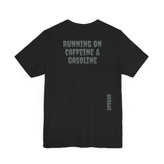 ( Caffeine & Gasoline )Unisex Jersey Short Sleeve Tee