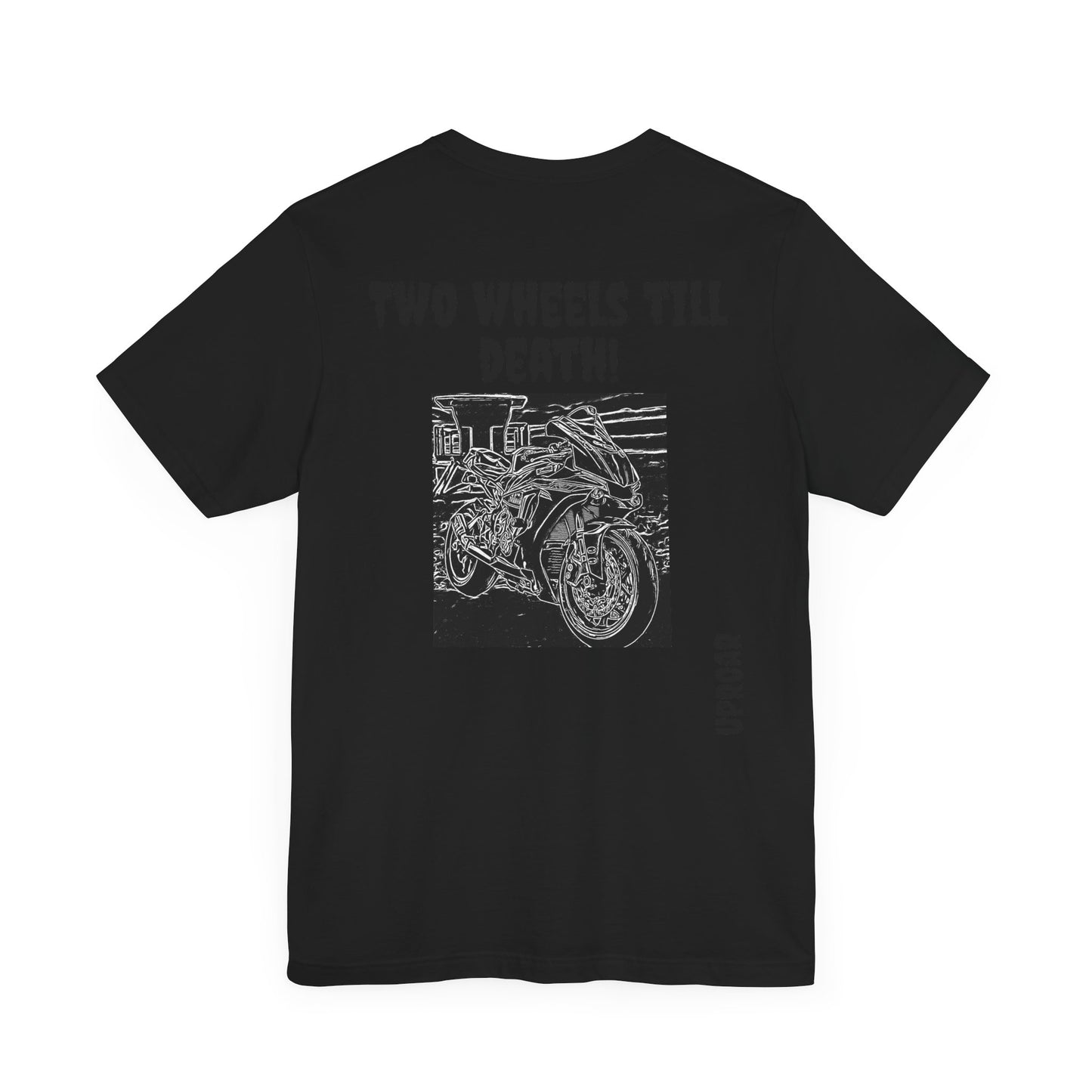 (Two Wheels Till Death) Unisex Jersey Short Sleeve Tee